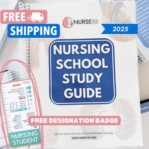 May include: A blue and white study guide for nursing school with the title "Nursing School Study Guide" and the text "Free Designation Badge" and "Let us help you succeed in nursing school www.nurse-iq.com".