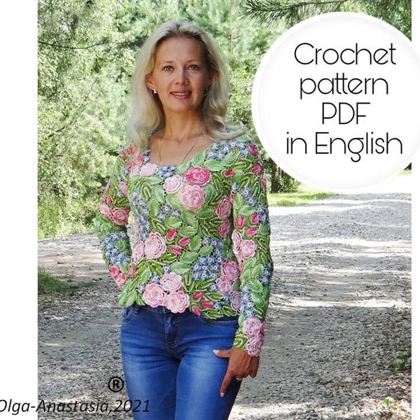 Rose pullover Irish lace blouse- Crochet blouse pattern – pattern  flower - crochet tutorial -motif 3D crochet -Crochet pattern rose blouse