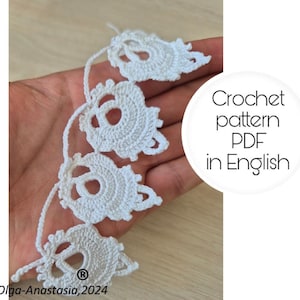 May include: White crochet lace trim with a delicate floral pattern. Crochet pattern PDF in English.