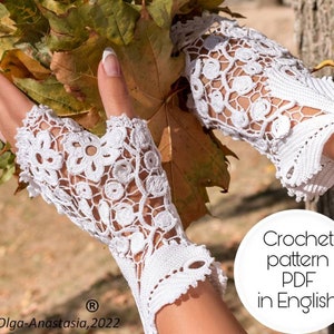 Crochet pattern gloves -Irish crochet lace pattern -white wedding lace gloves pattern - Irish crochet - 3Dflower fingerless gloves tutorial