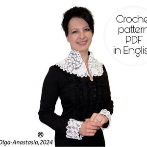 May include: A woman wearing a black blouse with a white crocheted collar and cuffs. The text "Crochet pattern PDF in English" is in a white circle on the right side of the image. The text "Olga-Anastasia, 2024" is at the bottom of the image.