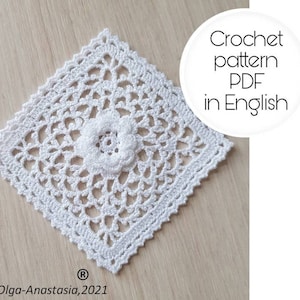 Schema quadrato all'uncinetto - Tovagliette quadrate all'uncinetto - fiore Piazza della nonna - Piazza della nonna - cuscino quadrato - tutorial dettagliato all'uncinetto