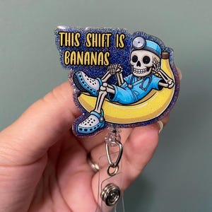 This shift is bananas reel and  topper - glitter, nurse, teacher, medical, ID badge,