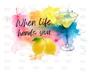 Quando la vita ti consegna limoni PNG Digital Download