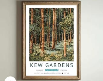 May include: A vintage-style poster for Kew Gardens, a botanical garden in London, England. The poster features a painting of a forest with tall trees and a green undergrowth. The text on the poster reads "Kew Gardens" and "Nearest Underground Station District Line Kew Gardens Station TW9 3AB."