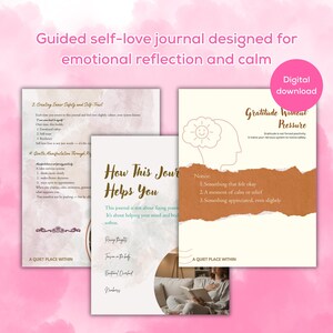 May include: A digital download of a guided self-love journal. The journal's pages feature text and illustrations focused on emotional reflection and calm. The cover includes the text "Gratitude Without Pressure" and "How This Journal Helps You."