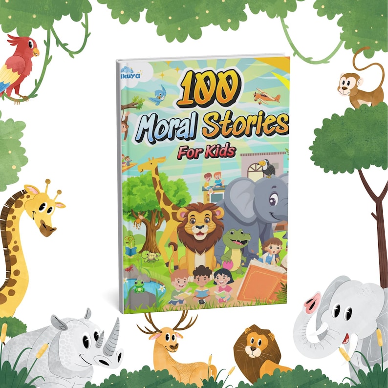 May include: A colorful book cover with the title "100 Moral Stories for Kids". The cover features a variety of animals, including a giraffe, lion, elephant, and monkey. The book is illustrated in a cartoon style.