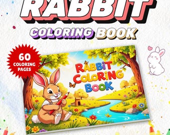 Printable Bunny Coloring Book for Kids Crafts and Activities | Bunny Coloring Pages | Rabbit Book for Homeschooling and Fun Activities