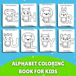 May include: Black and white colouring book pages featuring alphabet letters with animals. Each page has a letter, animal, and the phrase "Colour the letter [letter]" and "[letter] is for [animal]". The title of the book is "Alphabet Colouring Book for Kids".