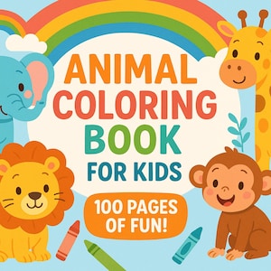 Animal Coloring Book for Kids Printable | 100 Page Digital Coloring Sheets | Easy Animal Coloring Pages | Wild & Farm Animals Activity Book