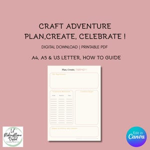 May include: A digital craft adventure planner template on a dusty rose background. The text reads: CRAFT ADVENTURE PLAN, CREATE, CELEBRATE! DIGITAL DOWNLOAD | PRINTABLE PDF A4, A5 & US LETTER, HOW TO GUIDE. The planner includes sections for The Big Picture, Treasured Materials, Creative Steps, and Happy Accidents and Lessons.