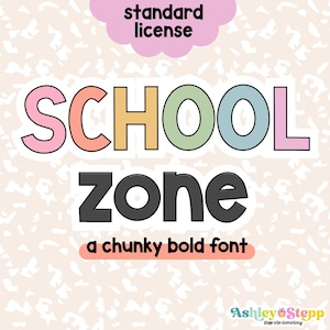 Puede incluir: Gráfico digital con las palabras «SCHOOL ZONE» en una fuente gruesa y colorida. Debajo, se muestra el texto «a chunky bold font». El fondo es de color melocotón claro con un patrón disperso.