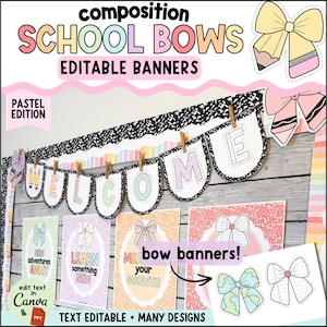 May include: A digital display of composition school bows editable banners in a pastel edition. The set includes a welcome banner with black and white speckled borders, various posters with bow graphics, and text that is editable in Canva and PowerPoint.