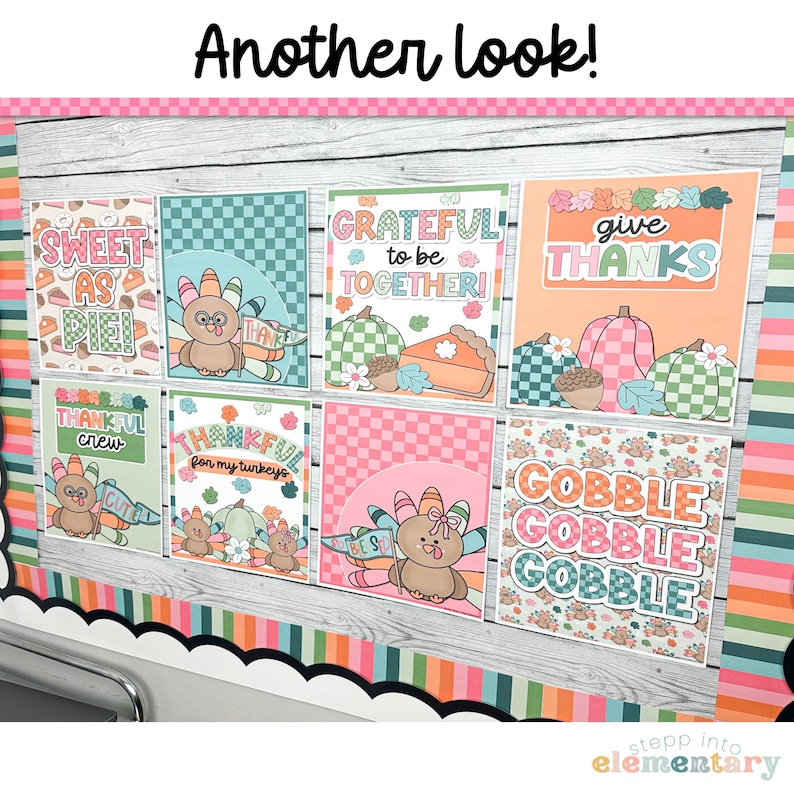 May include: A Thanksgiving-themed noticeboard with colourful posters featuring turkeys, pumpkins, and autumn-themed text. The posters have a chequered background and include phrases like "Sweet as Pie", "Grateful to be Together", "Give Thanks", "Thankful for my turkeys", and "Gobble Gobble Gobble".