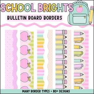 May include: A digital graphic set titled SCHOOL BRIGHTS BULLETIN BOARD BORDERS featuring various decorative strips with pastel patterns, pink apples, and colorful pencils. A light blue backpack icon with an apple graphic is at the top right.