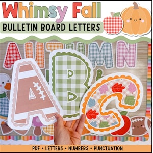 May include: Whimsy Fall Bulletin Board Letters set featuring large, scalloped-edge letters A, B, and C. Letter A is brown with white football laces, B is green gingham, and C is plaid with colorful autumn leaves. Includes PDF, letters, numbers, and punctuation.