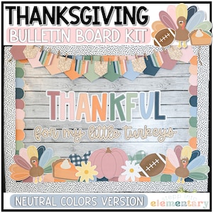 Thanksgiving Bulletin Board Kit | NEUTRAL version | Trendy Thanksgiving Bulletin Board for Thankful Season | Thanksgiving Classroom Decor