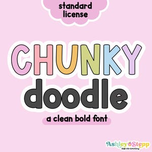 Könnte beinhalten: Auf rosa Hintergrund steht der Schriftzug "CHUNKY doodle" in einer farbenfrohen, umrandeten Schriftart. Darunter steht der Text "a clean bold font". Ein wolkenförmiges Banner oben zeigt "standard license". Der Name des Designers steht unten.