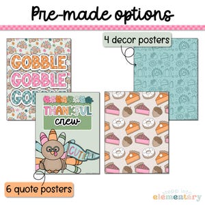 May include: Set of 10 printable Thanksgiving posters featuring a variety of designs, including a turkey, pie, and doughnuts. The posters include the text "Gobble Gobble", "Thankful Crew", and "Cutie Pie".