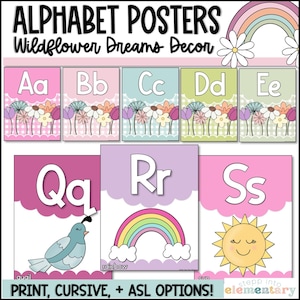 May include: Alphabet posters with a wildflower theme. Each poster features a letter of the alphabet in a colorful, whimsical design. The posters include a rainbow, a sun, and a bird.