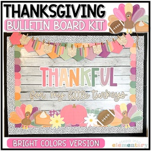 Thanksgiving Bulletin Board Kit | BRIGHT version | Trendy Thanksgiving Bulletin Board for Thankful Season | Thanksgiving Classroom Decor