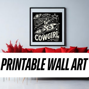 Cosmic Cowgirl Printable Wall Art Retro Space Art Digital Art Print Home Decor Retro Cowgirl Vintage Wall Art Western Wall Decor UNFRAMED