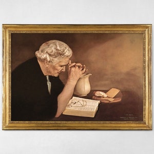 Gratitude by Eric Enstrom, Old Woman Praying Over Bread, Pray To Jesus Printable Wall Art, Elderly Woman Praying Over Food, Pray to God Art.