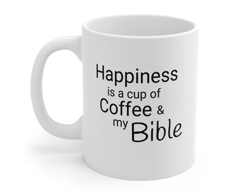 Happiness is a Cup of Coffee & My Bible Mug | Christian Faith Coffee