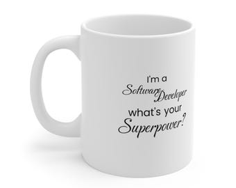 Funny Software Developer Mug: "What's Your Superpower?"