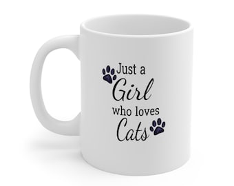 Tazza Just a Girl Who Loves Cats / 11 oz in ceramica, design con impronta di zampa