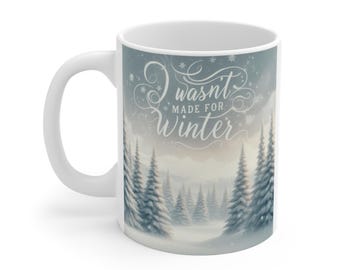 Tazza "Non sono fatta per l'inverno" / Tazza da caffè in ceramica con foresta innevata e pini invernali