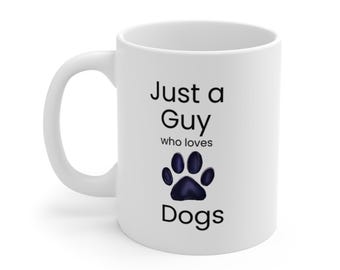 Tazza Just a Guy Who Loves Dogs / Tazza da caffè in ceramica da 11 once con impronta di zampa