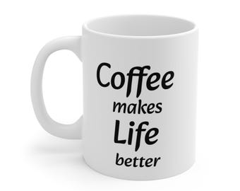 Tazza in ceramica da 325 ml con la scritta "Il caffè rende la vita migliore" (Coffee Makes Life Better)