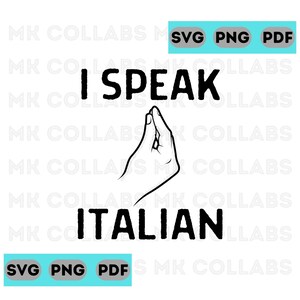 May include: Black and white illustration of a hand making the Italian gesture, with the text "I speak Italian" above it.