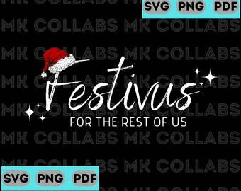 A Festivus for the Rest of Us SVG PNG PDF Digital Print Download Cricut Sublimation