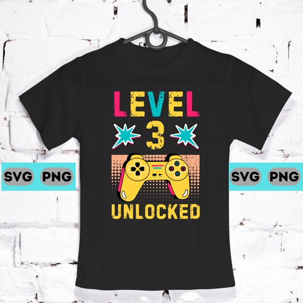 Level 3 Unlocked 3 Year Old Birthday Kids Gamer Retro Vintage 90s Gamer 3 Years Old Three SVG PNG Digital Print Download Cricut Sublimation