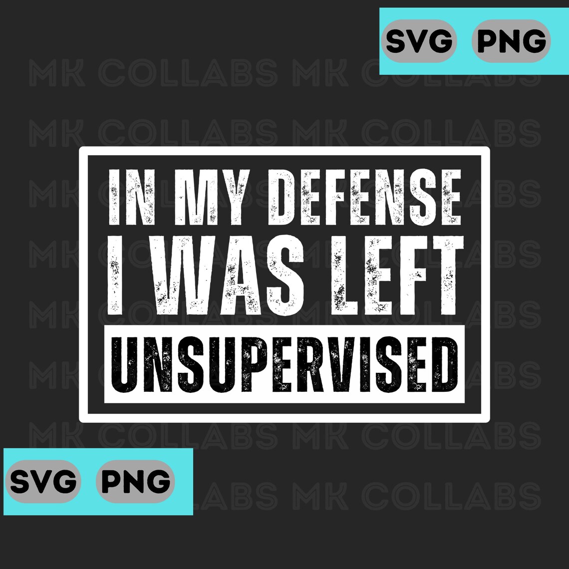 In My Defense I Was Left Unsupervised Funny Sarcastic Funny Quotes ...