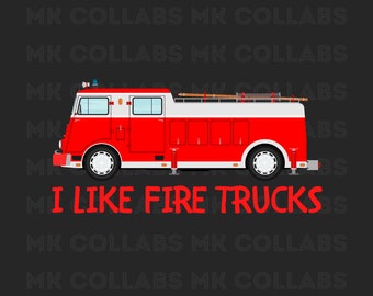 I Love Firetrucks Fire Truck Kids SVG PNG PDF Digital Print Download Sublimation