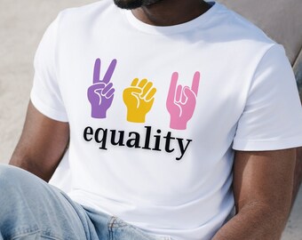 Equality Shirt, Equal Rights Shirt, Kindness Shirt, Black Lives Matter, Be Kind Shirt, LGBT Shirt, Human Rights Shirt, Anti Racism Shirt