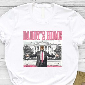 Camiseta &quot;Papá en casa&quot;, camiseta del presidente Donald Trump 2025, camiseta de la Casa Blanca, camiseta MAGA, regalo republicano, camisetas políticas, regalo de Trump