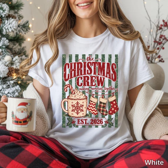 The Christmas Crew Shirt, Winter Holiday 2026 Graphic Tee, Making Memories Together