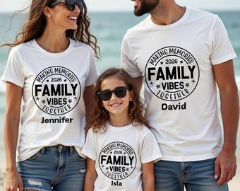 Family Vibes 2026 Matching Vacation Shirt: Making Memories Together