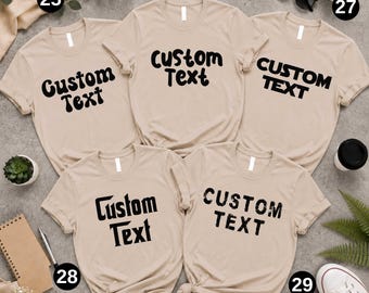 Personalized Text Tees, Custom Graphic Tee for Groups