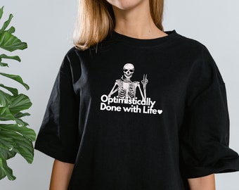 Camiseta sarcástica hecha con optimismo con la vida