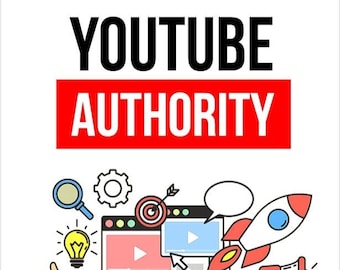YouTube Authority | Grow Your YouTube Channel | Get More Views | Gain More Subscribers | Ebook |Guide | YouTube Guide