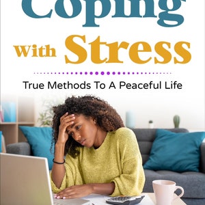 Coping With Stress | Ebook | Book | Stress Relief |Guide