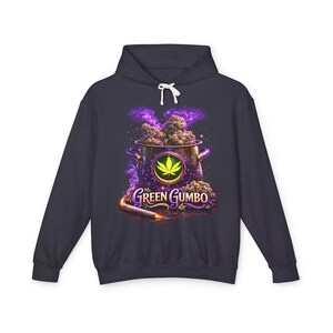 May include: A navy blue hoodie with a graphic of a pot filled with cannabis buds and a lit joint. The pot has a cannabis leaf symbol and the text "Green Gumbo". Purple smoke rises from the pot, creating a vibrant design.