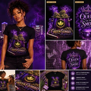 Könnte beinhalten: Ein schwarzes T-Shirt mit einer Grafik eines violetten Topfes voller Cannabisblüten, beschriftet mit Green Gumbo, und einem Rückendesign mit einer Krone und dem Text The Queen of the Smoke. Das Design enthält violetten Rauch und einen Joint.
