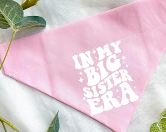 Big Sister Era Baby Announcement Dog Bandana, In My Big Brother Sister Era Dog Accessory