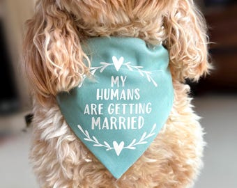 Bandana para perros "Mis humanos se casan", anuncio de compromiso, regalo para dueños de perros para sesión de fotos de boda, próximamente casados